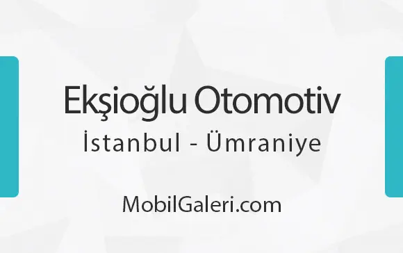 Ekşioğlu Otomotiv İstanbul Ümraniye