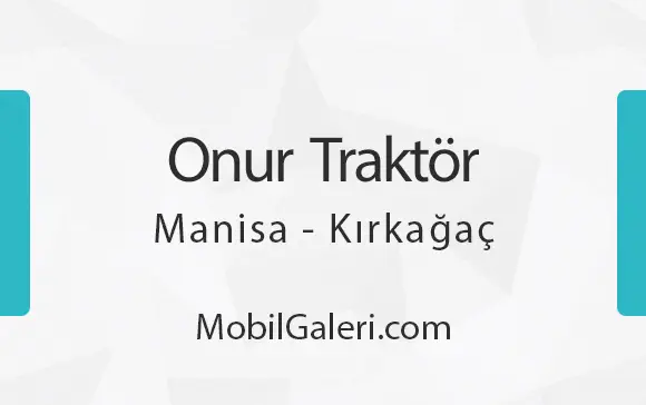 Onur Traktör Manisa Kırkağaç