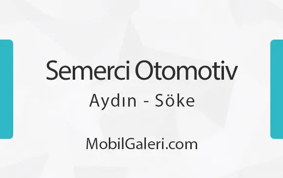 Semerci Otomotiv Aydın Söke