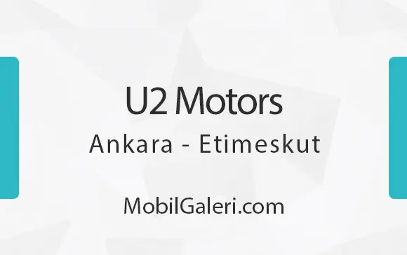 U2 Motors Ankara Etimeskut